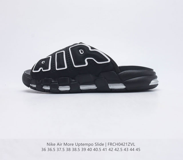 耐克 NIKE AIR MORE Uptempo Slide皮蓬拖鞋 以流行于街头的涂鸦文化为设计灵感 整体的设计风格夸张而充满魅力 厚实而充满质感的皮质鞋面
